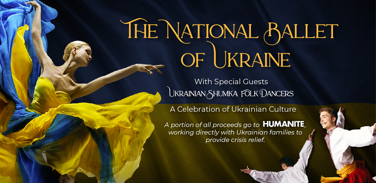 The National Ballet of Ukraine U.S. Tour - "Nadiya Ukraine"