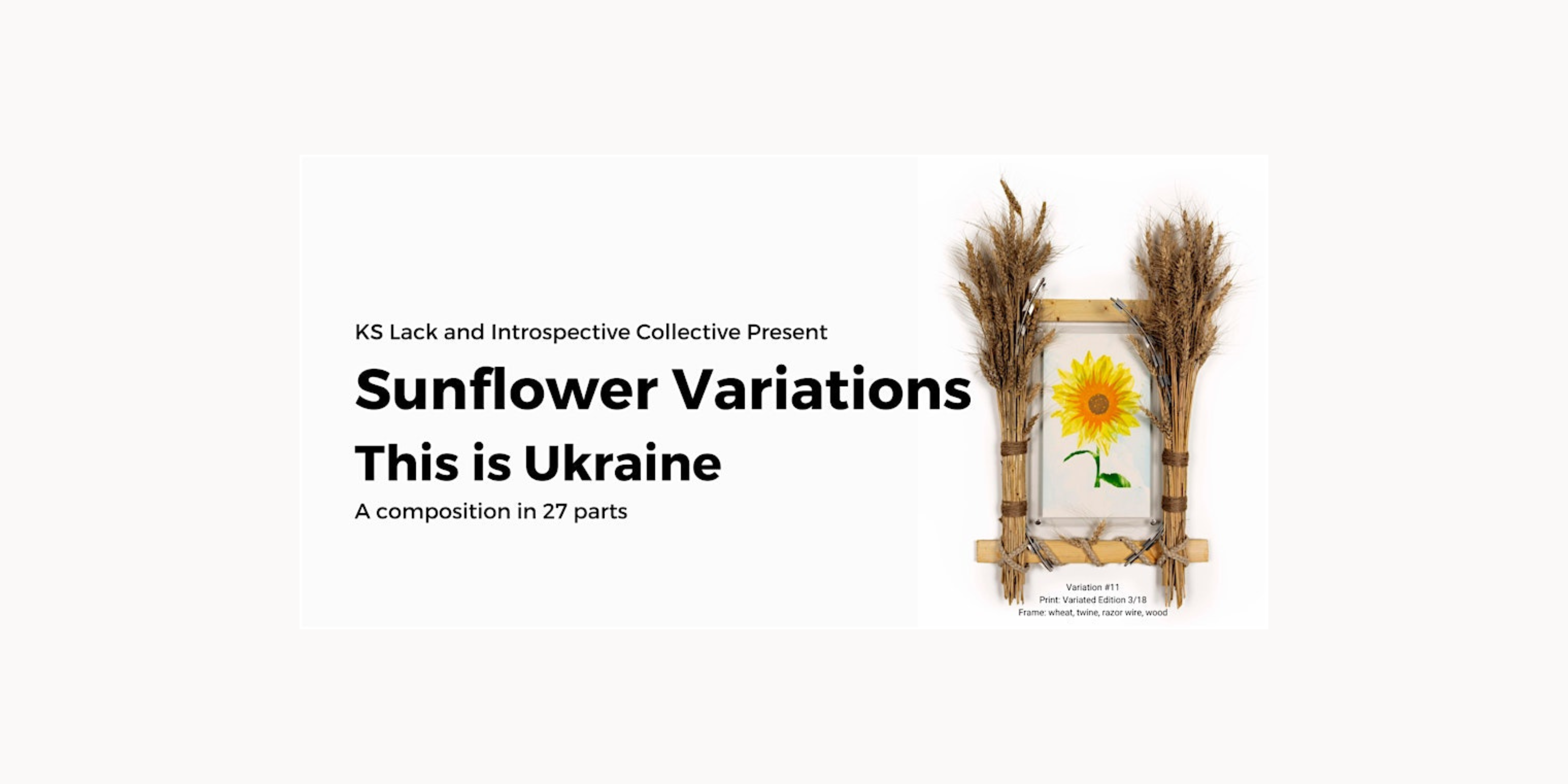 KS Lack and Introspective Collective Present Sunflower Variations: This is Ukraine