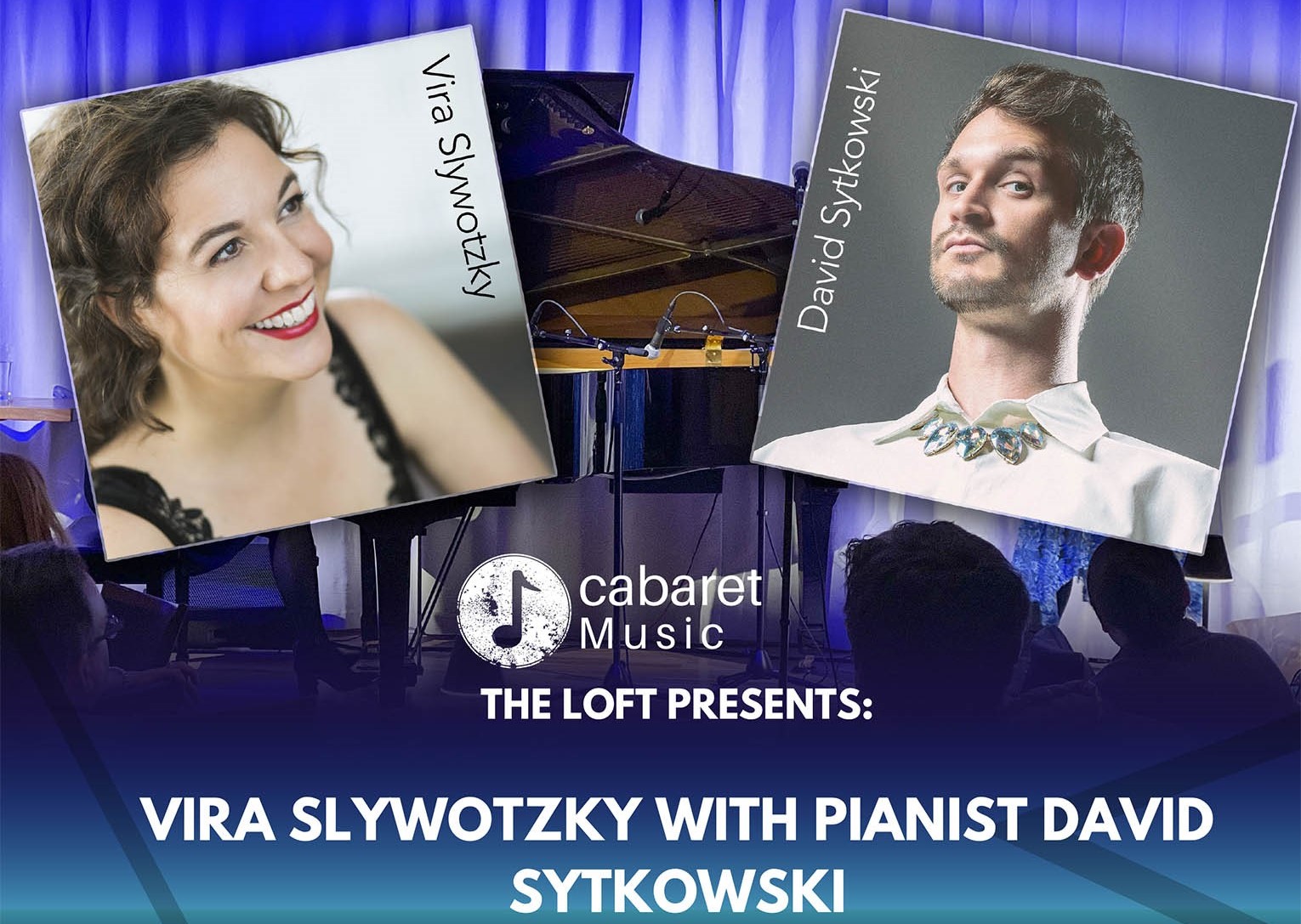 The Loft Presents: Vira Slywotzky & David Sytkowski