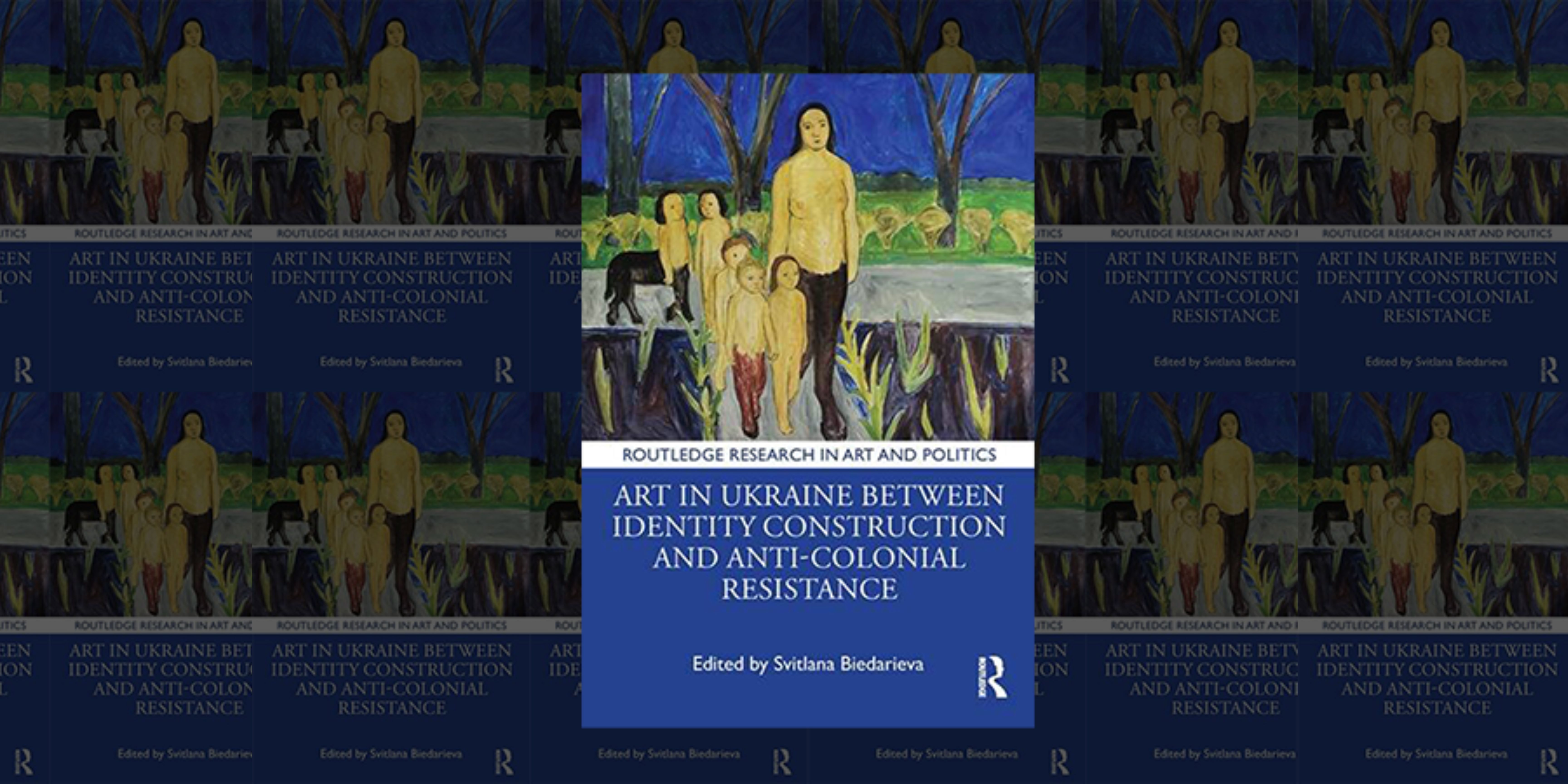 Book Talk: "Art in Ukraine Between Identity Construction and Anti-Colonial Resistance"