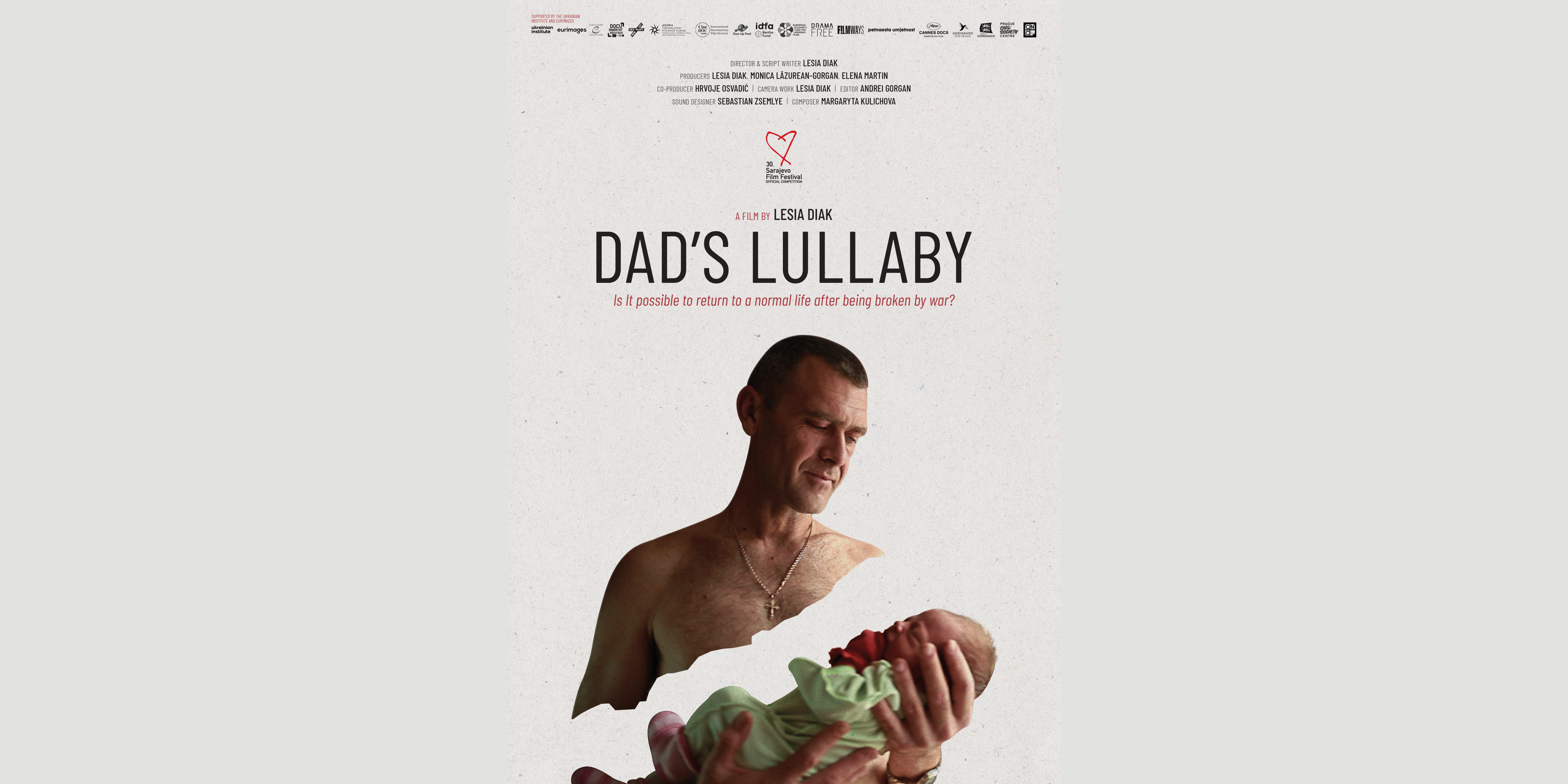 Dad’s Lullaby - a documentary directed by Lesia Diak